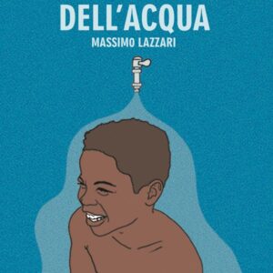 LA STORIA DELL'ACQUA